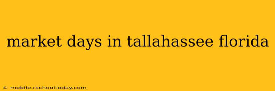 market days in tallahassee florida