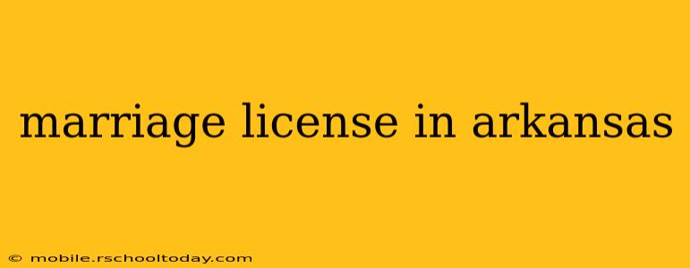 marriage license in arkansas