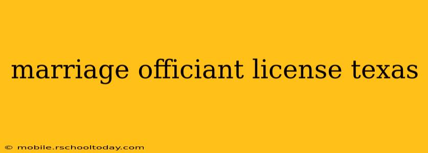marriage officiant license texas