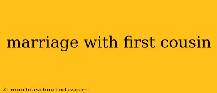 marriage with first cousin