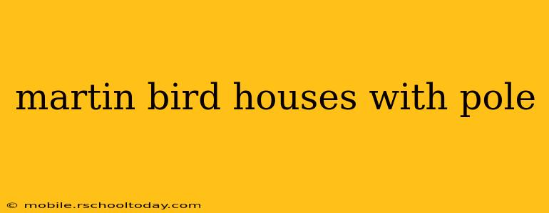 martin bird houses with pole