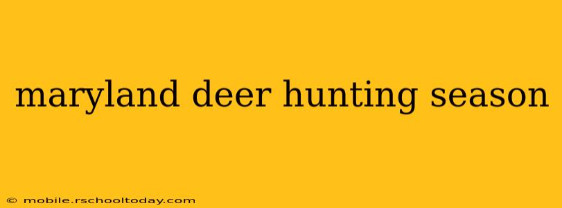 maryland deer hunting season