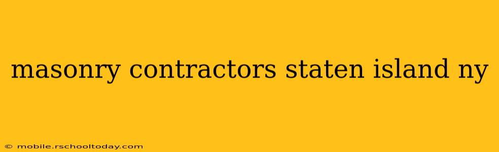 masonry contractors staten island ny