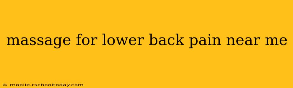 massage for lower back pain near me