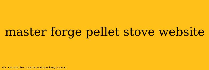 master forge pellet stove website