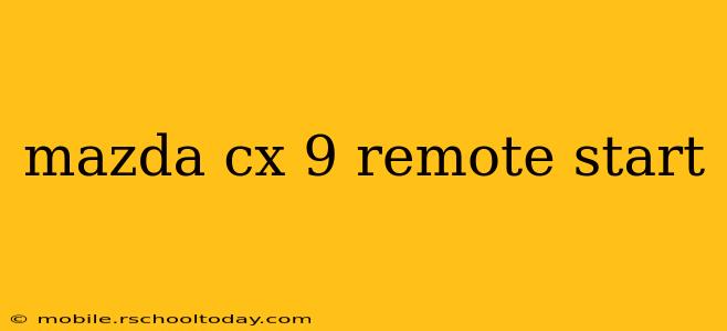 mazda cx 9 remote start