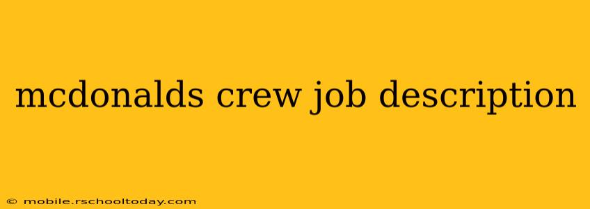 mcdonalds crew job description