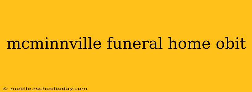 mcminnville funeral home obit
