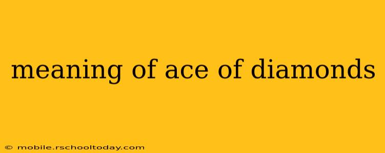 meaning of ace of diamonds