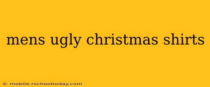 mens ugly christmas shirts