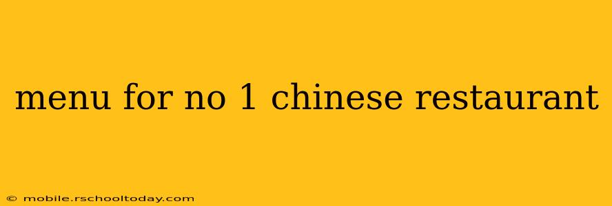 menu for no 1 chinese restaurant