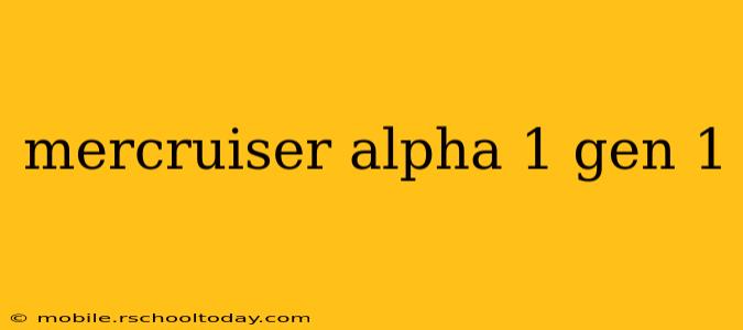 mercruiser alpha 1 gen 1