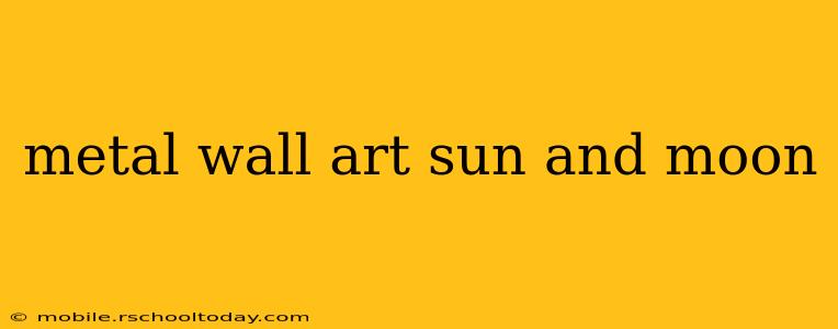 metal wall art sun and moon