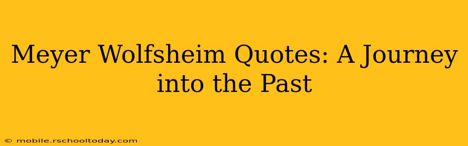 Meyer Wolfsheim Quotes: A Journey into the Past