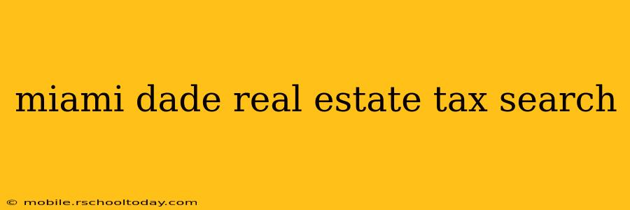 miami dade real estate tax search