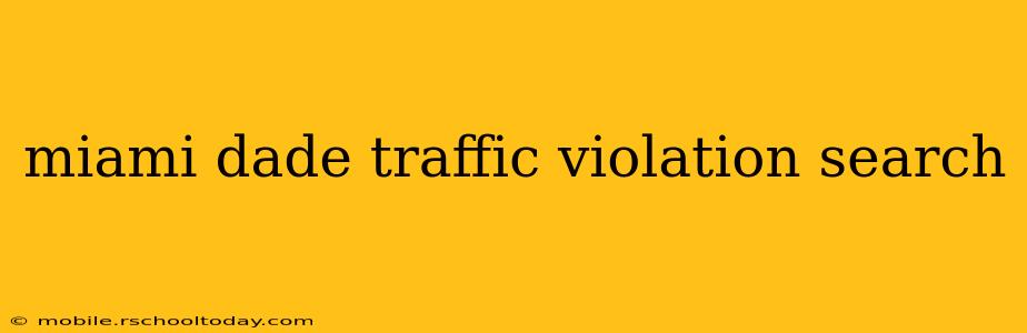 miami dade traffic violation search