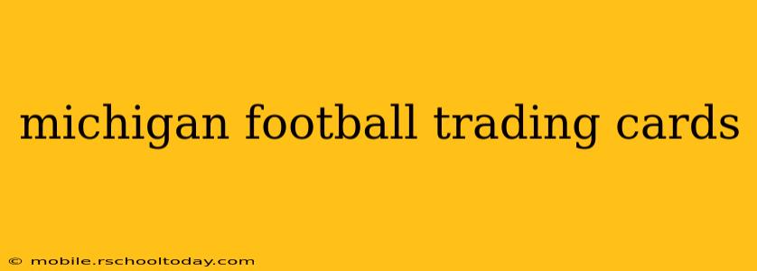 michigan football trading cards