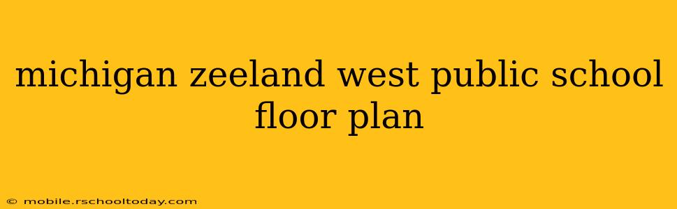 michigan zeeland west public school floor plan