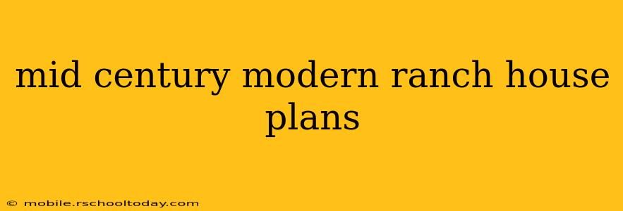 mid century modern ranch house plans