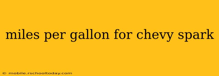 miles per gallon for chevy spark