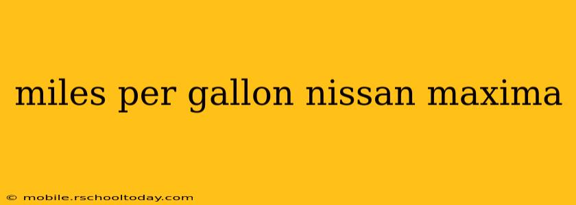 miles per gallon nissan maxima