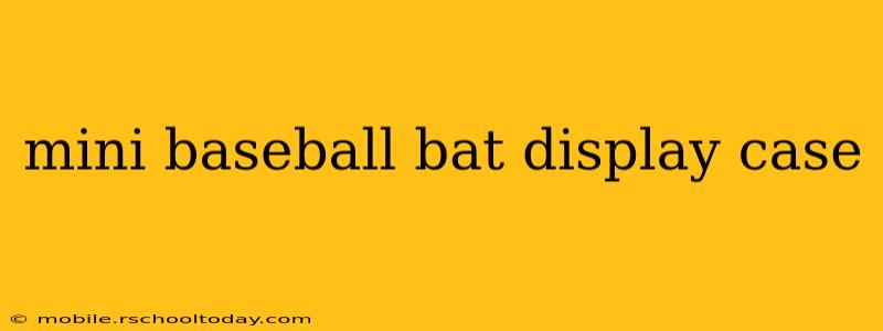 mini baseball bat display case