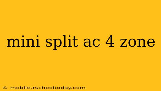 mini split ac 4 zone
