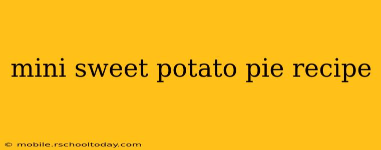 mini sweet potato pie recipe