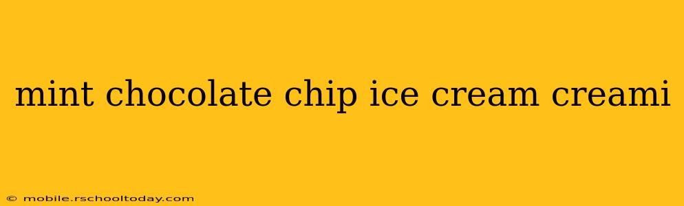 mint chocolate chip ice cream creami