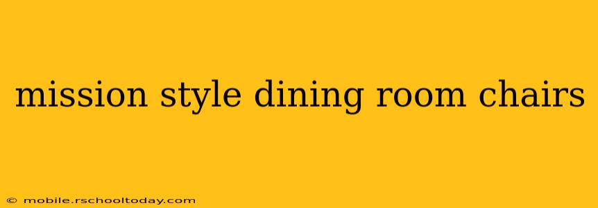 mission style dining room chairs