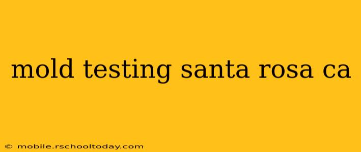 mold testing santa rosa ca