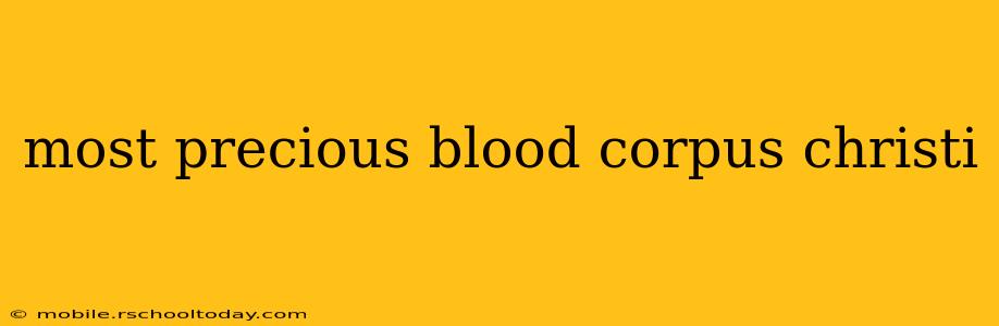 most precious blood corpus christi