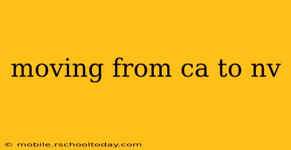 moving from ca to nv