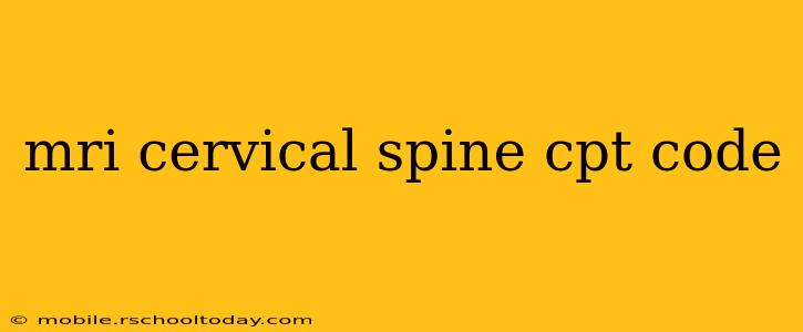 mri cervical spine cpt code