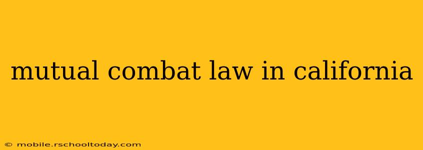 mutual combat law in california