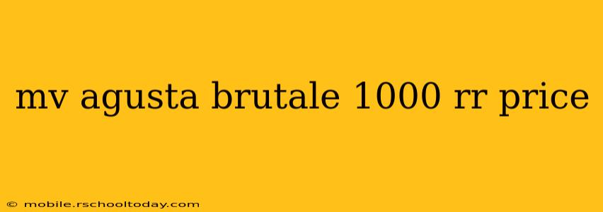 mv agusta brutale 1000 rr price