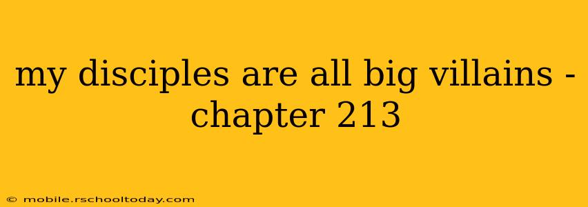 my disciples are all big villains - chapter 213