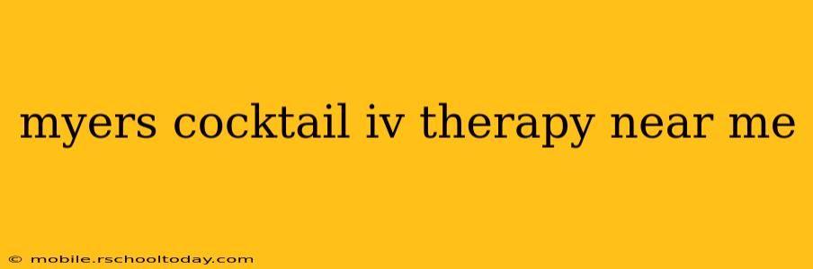 myers cocktail iv therapy near me