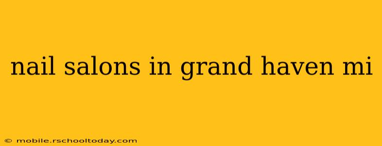 nail salons in grand haven mi