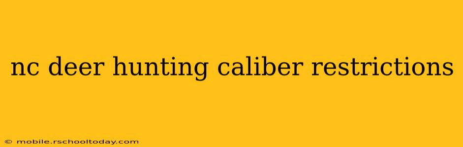 nc deer hunting caliber restrictions