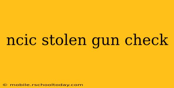 ncic stolen gun check