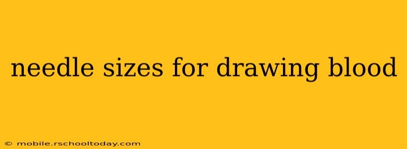 needle sizes for drawing blood