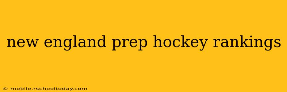 new england prep hockey rankings
