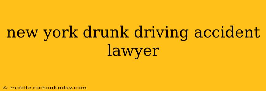 new york drunk driving accident lawyer