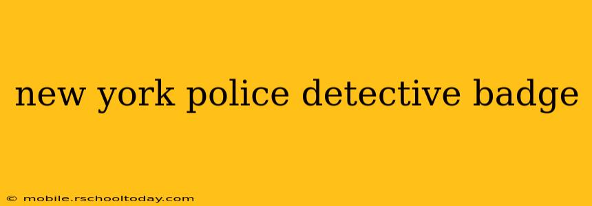 new york police detective badge