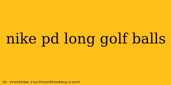 nike pd long golf balls