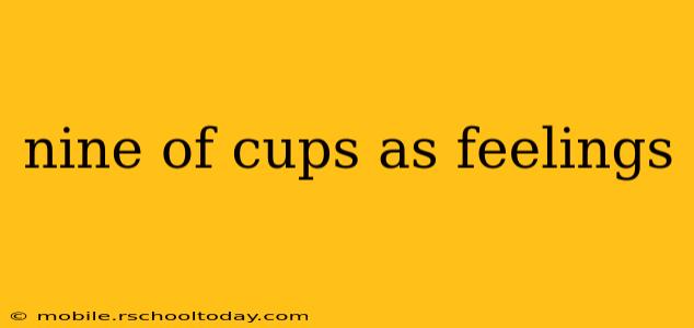 nine of cups as feelings