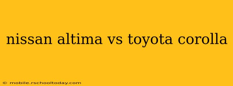 nissan altima vs toyota corolla