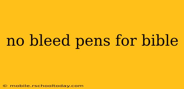 no bleed pens for bible