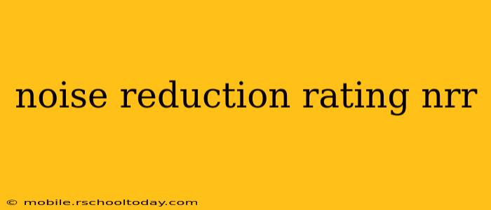 noise reduction rating nrr